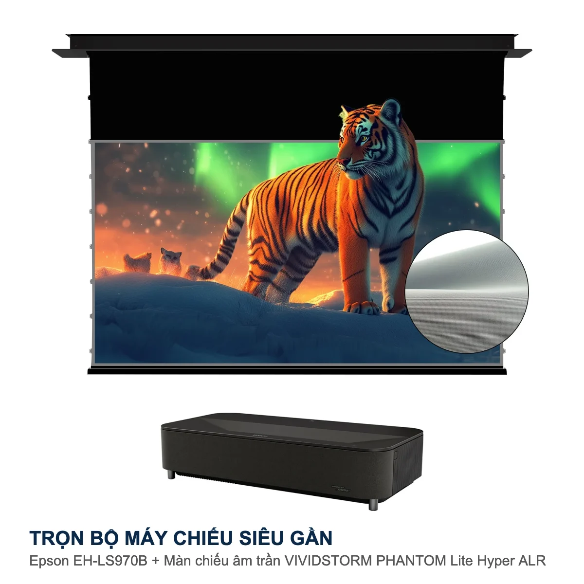 Trọn bộ máy chiếu siêu gần Epson EH-LS970B + màn chiếu âm trần VIVIDSTORM PHANTOM Lite Hyper ALR 150 inch